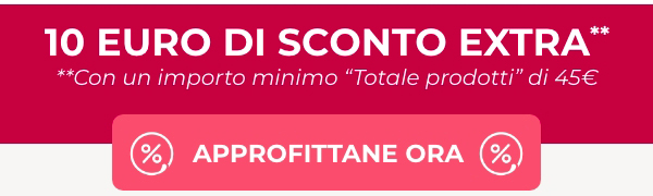 10€ di sconto extra (con un ordine minimo di 30€)